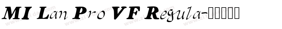 MI Lan Pro VF Regula字体转换